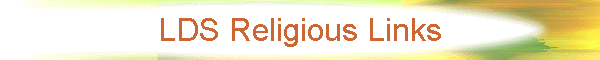 LDS Religious Links
